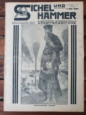 Sichel und Hammer - Illustrierte Internationale Arbeiterzeitung. III. Jahrg., Nr. 7, Juni 1924.