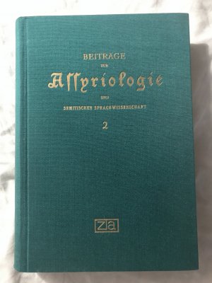 Beiträge zur Assyriologie und semitischen Sprachwissenschaft. Band 2, 3, 4 und 7