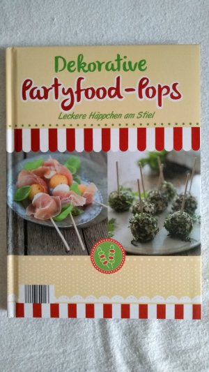 Dekorative Partyfood-Pops Leckere Häppchen am Stiel