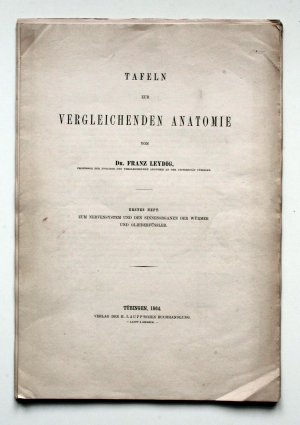 Tafeln zur vergleichenden Anatomie. Erstes Heft: Zum Nervensystem und den Sinnesorganen der Würmer und Gliederfüßler.