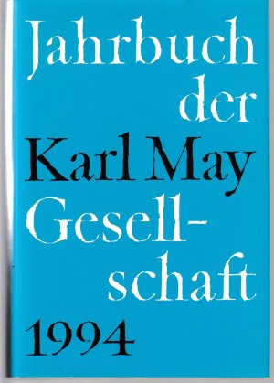 gebrauchtes Buch – Roxin, Claus / Schmiedt – Jahrbuch der Karl-May-Gesellschaft 1994.