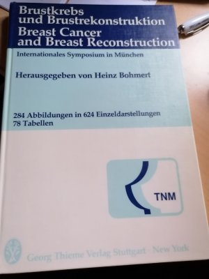 gebrauchtes Buch – Heinz Bohmert – Brustkrebs und Brustrekonstruktion /Breast Cancer and Breast Reconstruction