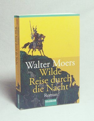 gebrauchtes Buch – Walter Moers – Wilde Reise durch die Nacht : nach einundzwanzig Bildern von Gustav Doré / Walter Moers