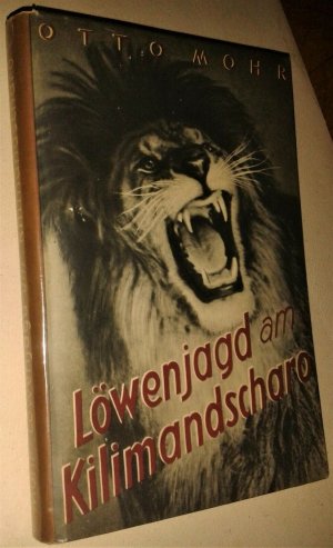 antiquarisches Buch – Otto Mohr – Löwenjagd am Kilimandscharo.