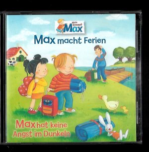 Max macht Ferien - Max hat keine Angst im Dunkeln