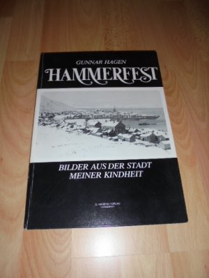 Hammerfest. Bilder aus der Stadt meiner Kindheit - deutsche Ausgabe