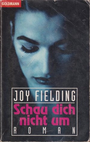 gebrauchtes Buch – Joy Fielding – Schau dich nicht um