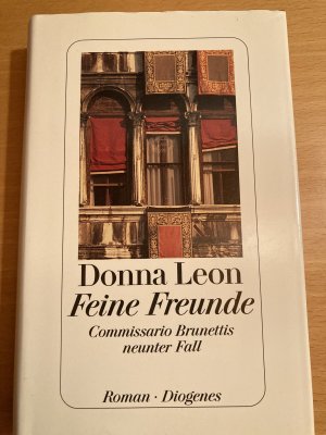 gebrauchtes Buch – Donna Leon – Feine Freunde - Commissario Brunettis 9.Fall