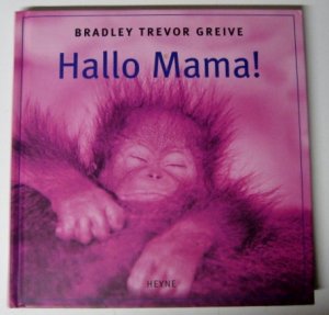 gebrauchtes Buch – Greive, Bradley T – Hallo Mama!