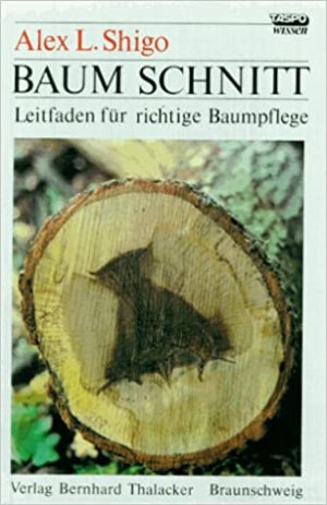 Baum Schnitt (Baumschnitt) * Leitfaden für richtige Baumpflege