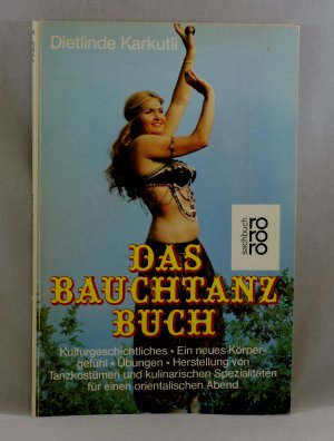 gebrauchtes Buch – Dietlinde Karkutli – Das Bauchtanzbuch