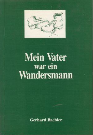 Mein Vater war ein Wandersmann. Herausgegeben vom Heimat- und Verschönerungs-Verein Bad Salzuflen im Lippischen Heimatbund e. V.