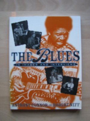 The Blues in Images and Interviews