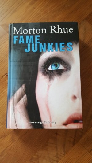 gebrauchtes Buch – Morton Rhue – Fame Junkies