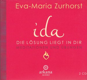 gebrauchtes Hörbuch – Eva-Maria Zurhorst – ida - Die Lösung liegt in dir - Meditationen und Übungen