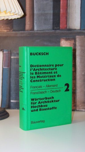 Wörterbuch für Architektur, Hochbau und Baustoffe. Dictionary of Architecture, Building Construction and Materials. Dictionnaire pour l