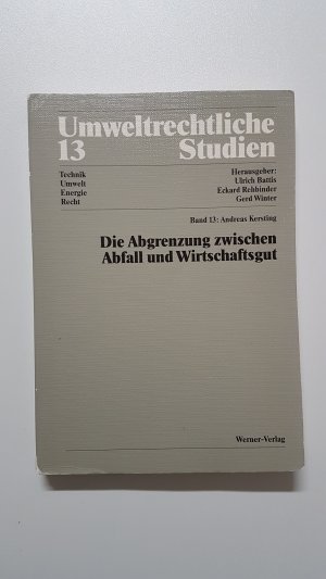 Die Abgrenzung zwischen Abfall und Wirtschaftsgut