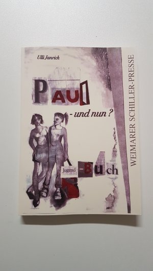 gebrauchtes Buch – Ulli Janrich – Paul – und nun?