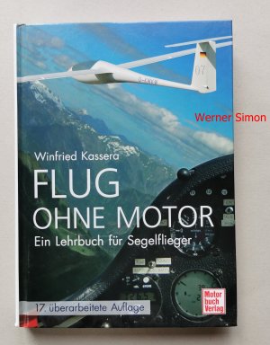 gebrauchtes Buch – Winfried Kassera – Flug ohne Motor. Ein Lehrbuch für Segelflieger