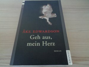 gebrauchtes Buch – Ake Edwardson – Geh aus, mein Herz