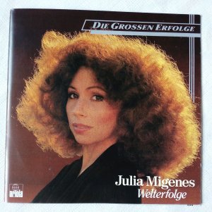 Julia Migenes -- Welterfolge