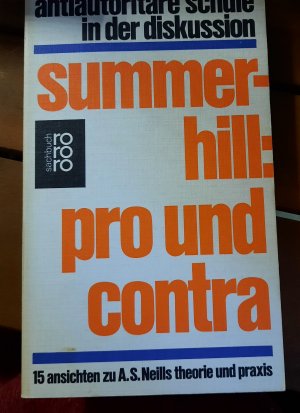 gebrauchtes Buch – Weidle, Guenther Ekkehard – Summerhill: Pro und Contra - 15 Ansichten zu A.S. Neills Theorie und Praxis