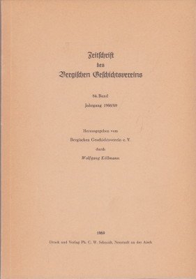 Zeitschrift des Bergischen Geschichtsvereins. 84. Band. Jahrgang 1968/69. Herausgegeben vom Bergischen Geschichtsverein e.V.