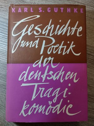 antiquarisches Buch – Karl S. Guthke – Geschichte und Poetik der deutschen Tragikomödie