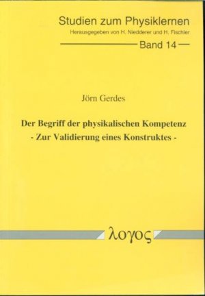 Der Begriff der physikalischen Kompetenz. Zur Validierung eines Konstruktes