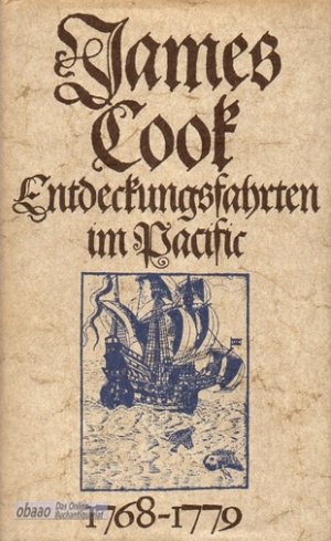 gebrauchtes Buch – A. Grenfell Price  – James Cook - Entdeckungsfahrten im Pacific. Die Logbücher der Reisen 1768 - 1779