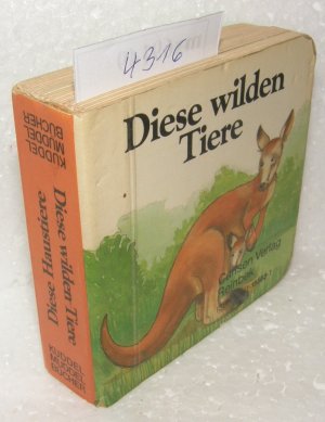 gebrauchtes Buch – Diese wilden Tiere - Diese Haustiere