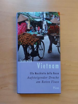 gebrauchtes Buch – Macchietto della Rossa – Lesereise Vietnam - Aufsteigender Drache am Roten Fluss