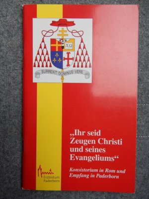 Ihr seid Zeugen Christi und seines Evangeliums