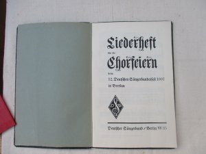 Liederheft für die Chorfeiern beim 12.Deutschen Sängerbundfest 1937 in Breslau