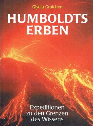 gebrauchtes Buch – Giesela Graichen – Humboldts Erben - Expeditionen zu den Grenzen des Wissens