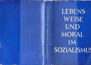 gebrauchtes Buch – Bittighöfer, Bernd - Hoppe,Günther – Lebensweise und Moral im Sozialismus