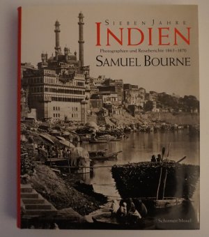 gebrauchtes Buch – Samuel Bourne – Sieben Jahre Indien