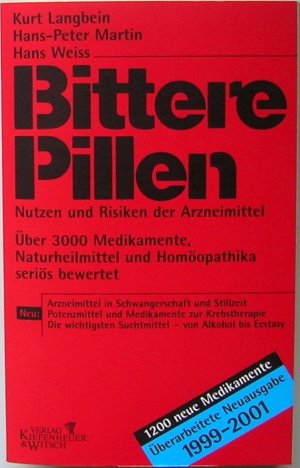 gebrauchtes Buch – Langbein, Kurt; Martin – Bittere Pillen 1999-2001