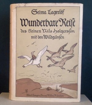 Wunderbare Reise des kleinen Nils Holgersson mit den Wildgänsen. (Nils Holgersons wundersame Reise)