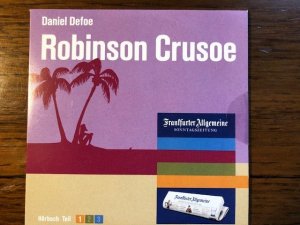 neues Hörbuch – Daniel Defoe – Robinson Crusoe Teil 1