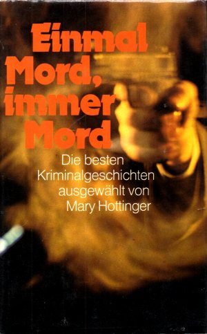 antiquarisches Buch – Mary Hottinger – Einmal Mord, immer Mord