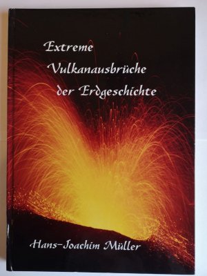 Extreme Vulkanausbrüche der Erdgeschichte