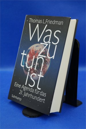 gebrauchtes Buch – Friedman, Thomas L – Was zu tun ist - Eine Agenda für das 21. Jahrhundert + :::Geschenk:::