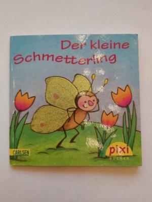 gebrauchtes Buch – Uschi Flacke – Der kleine Schmetterling (Pixi - Serie 191 - Nr. 1727