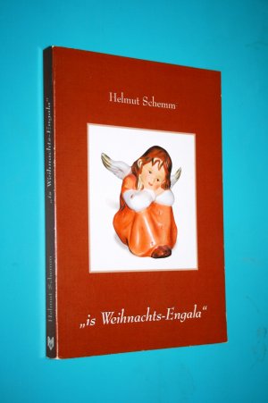 is Weihnachts-Engala"; Lieder und Gedichte zur Weihnacht. (Vom Autor signiert)