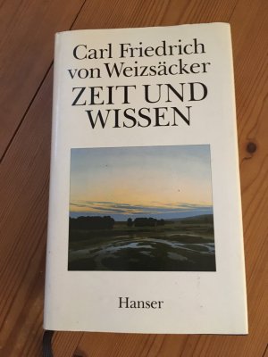 gebrauchtes Buch – Weizsäcker, Carl F von – Zeit und Wissen