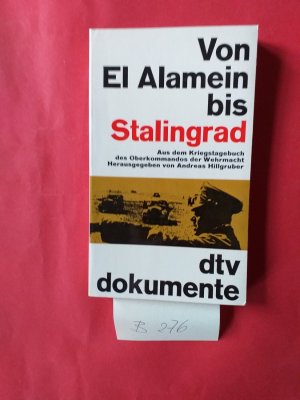 antiquarisches Buch – Andreas Hillgruber ( Herausgeber ) + Das Oberkommando der Wehrmacht  – 1 Tachenbuch von dtv : "  Von El Alamein bis Stalingrad "