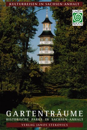 gebrauchtes Buch – Anke Werner – Gartenträume - Historische Parks in Sachsen-Anhalt