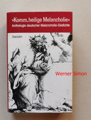 gebrauchtes Buch – Völker, Ludwig  – "Komm, heilige Melancholie". Anthologie deutscher Melancholie-Gedichte