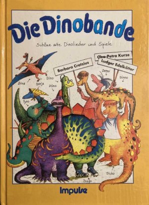 gebrauchtes Buch – Cratzius, Barbara; Edelkötter – Die Dinobande